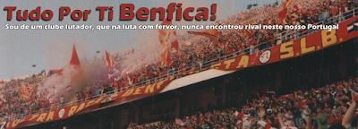 Tudo Por Ti Benfica!