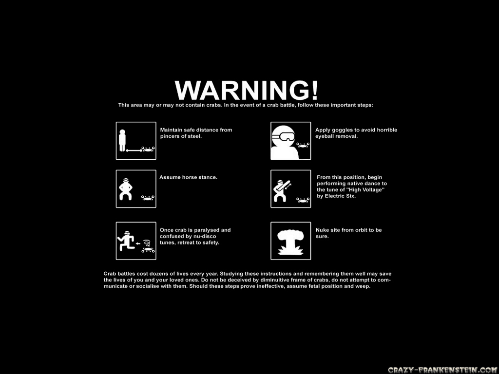 http://3.bp.blogspot.com/-TVf6Q-C7dkw/TiGyrMDVIzI/AAAAAAAABU8/dZQjigm1pZU/s1600/crab-warning-funny-sing-wallpapers-1024x768.jpg