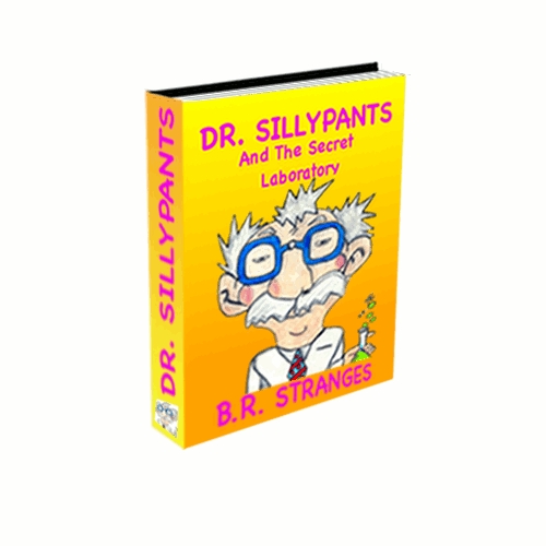 Cover: Dr. SillyPants And The Secret Laboratory