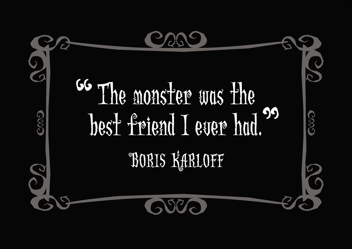 Little Gothic Horrors: Delightfully Dark Quotes: Boris Karloff