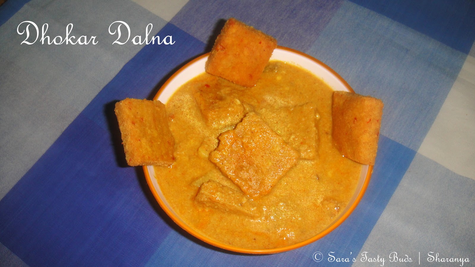 SARA'S TASTY BUDS Dhokar Dalna Bengali Lentil cake Gravy