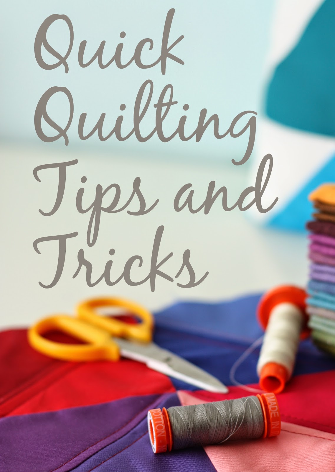 Happy Quilting Quick Quilting Tips and Tricks