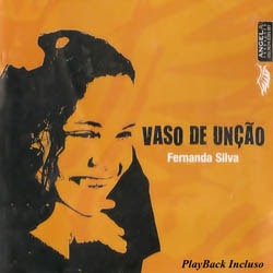Fernanda Silva - Vaso de Unção - 2010‏