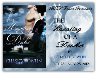 Virtual Book Tour: The Haunting of a Duke by Chasity Bowlin {Interview & Giveaway}