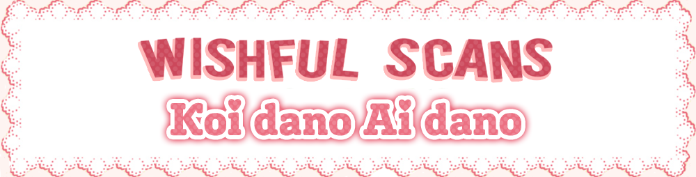 Koi Dano Ai Dano: Wishful Scans