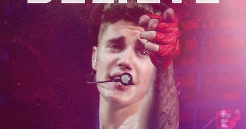 justin bieber believe blogspot
