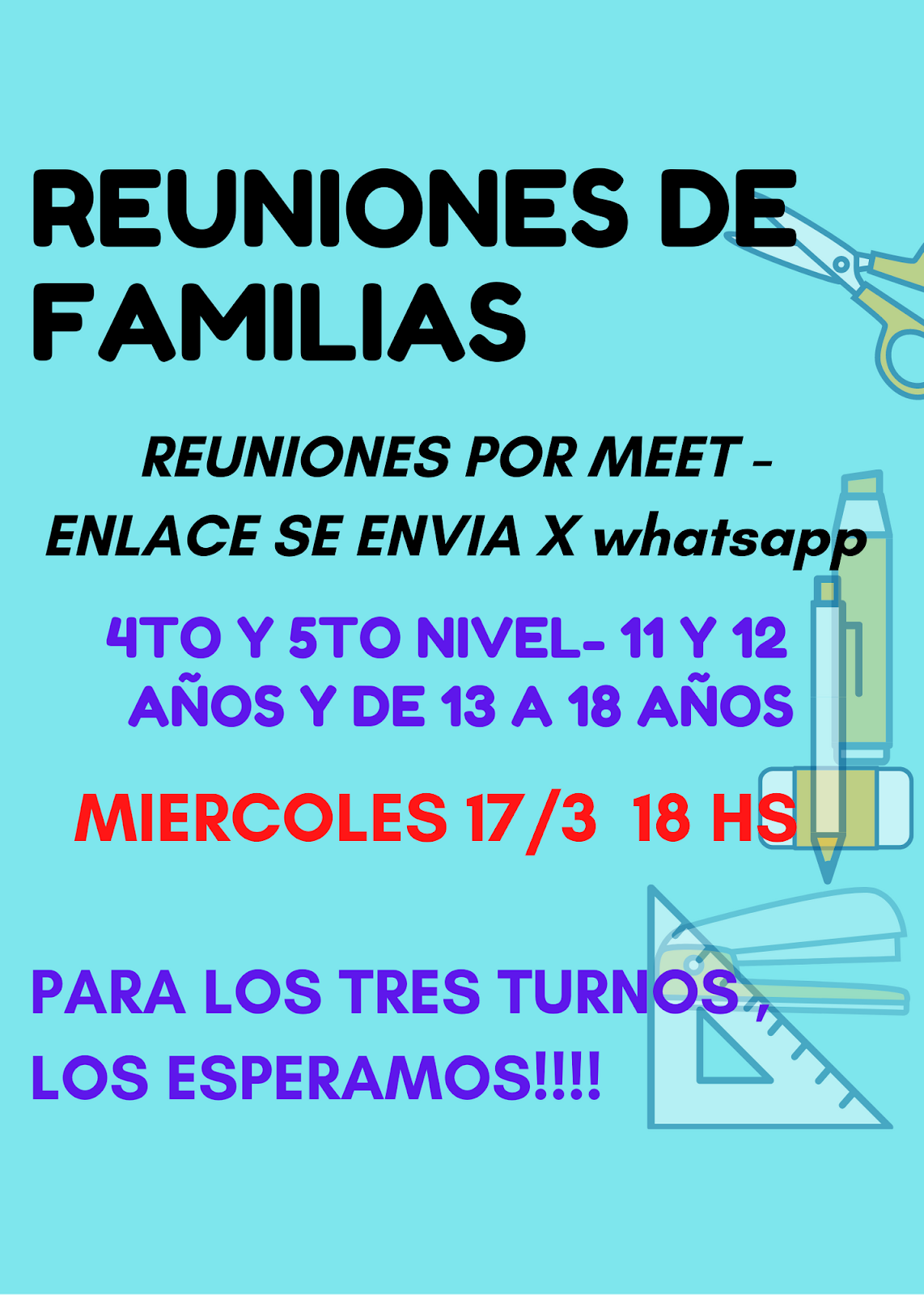 REUNIONES DE FAMILIAS DE 4 Y 5TO NIVEL PARA TODOS LOS TURNOS