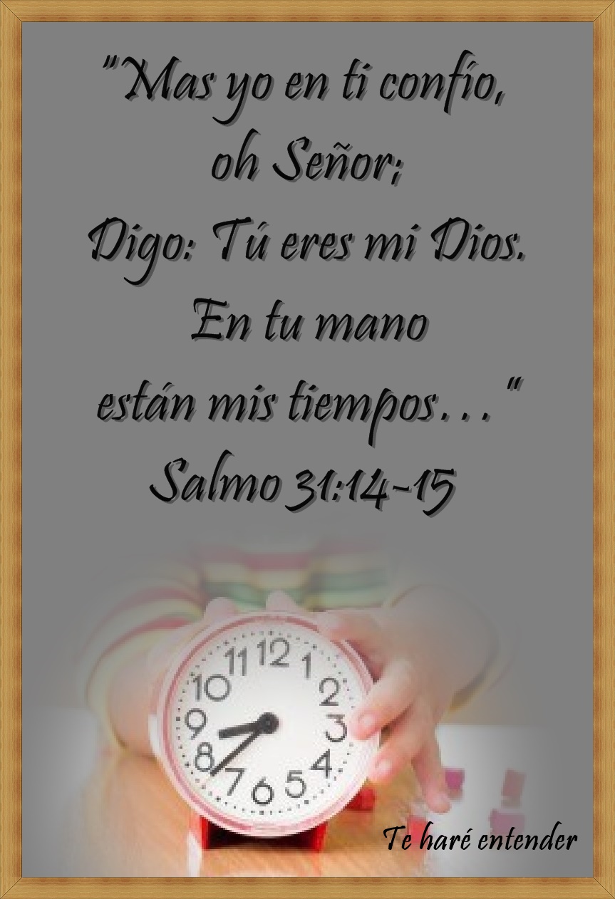 Resultado de imagen para en tus manos estan mis tiempos