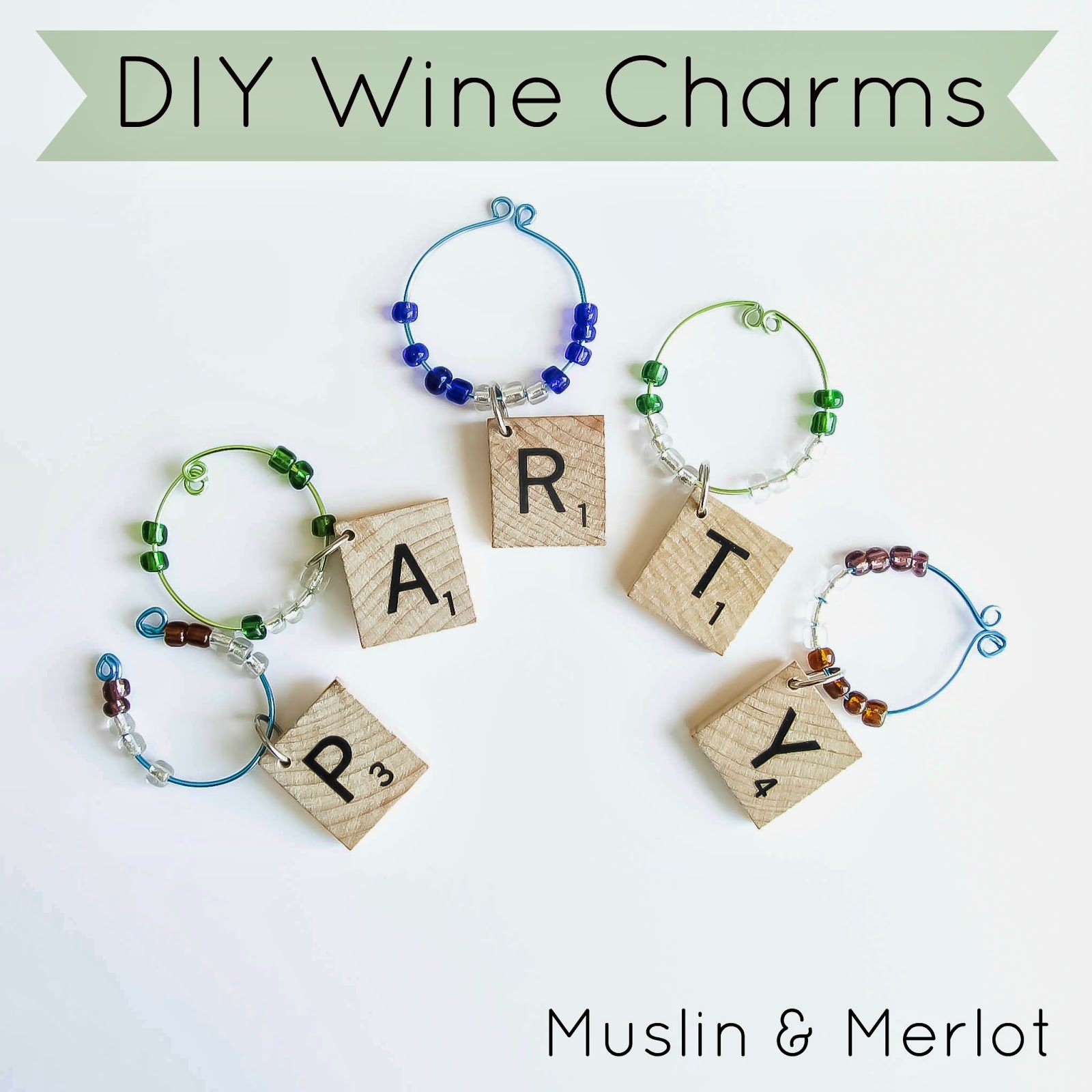 Wine Charms Tutorial! Muslin and Merlot