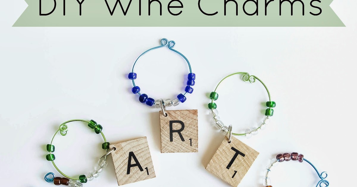 Wine Charms Tutorial! Muslin and Merlot