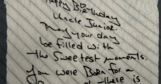 My Heart Opened: Happy Birthday Uncle Junior