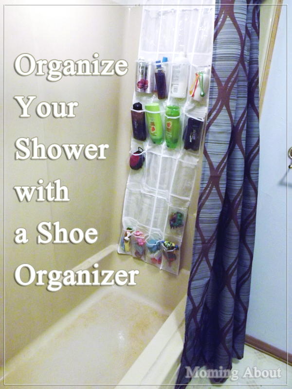 Organize Your Shower with a Shoe Organizer