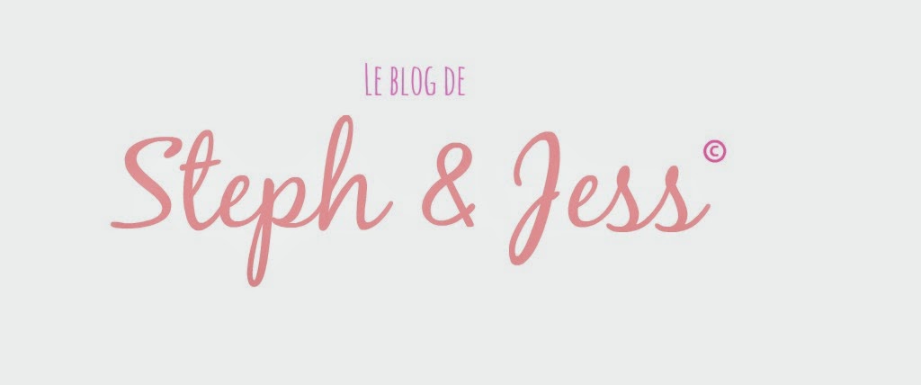 Le Blog De Steph Et Jess