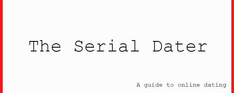  The Serial Dater
