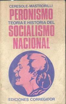Peronismo: Teoría e Historia del Socialismo Nacional