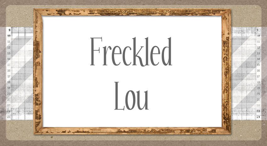 Freckled Lou