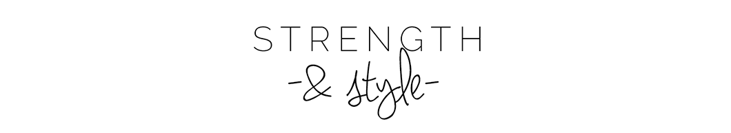 Strength & Style