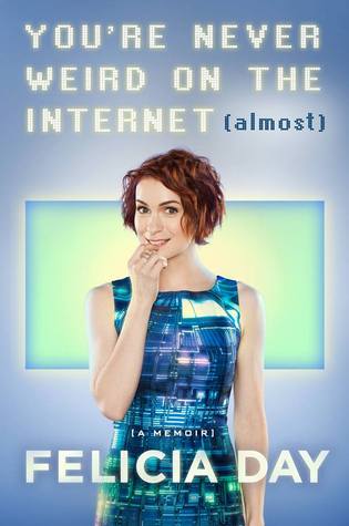 You're Never Weird on the Internet (Almost) https://www.goodreads.com/book/show/24246189-you-re-never-weird-on-the-internet