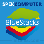 Spek / Spesifikasi Komputer Untuk Aplikasi Bluestacks