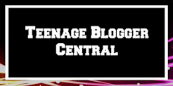 Teenage Blogger Central