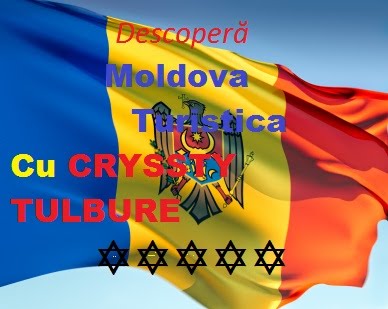 Descopera Moldova Turistica cu Crissti Tulbure