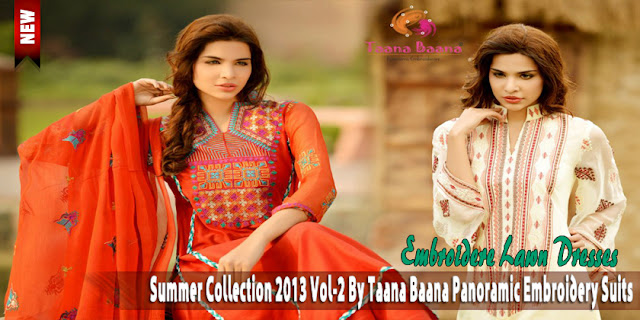 Summer Collection 2013 Vol-2 By Taana Baana Panoramic Embroidery Suits