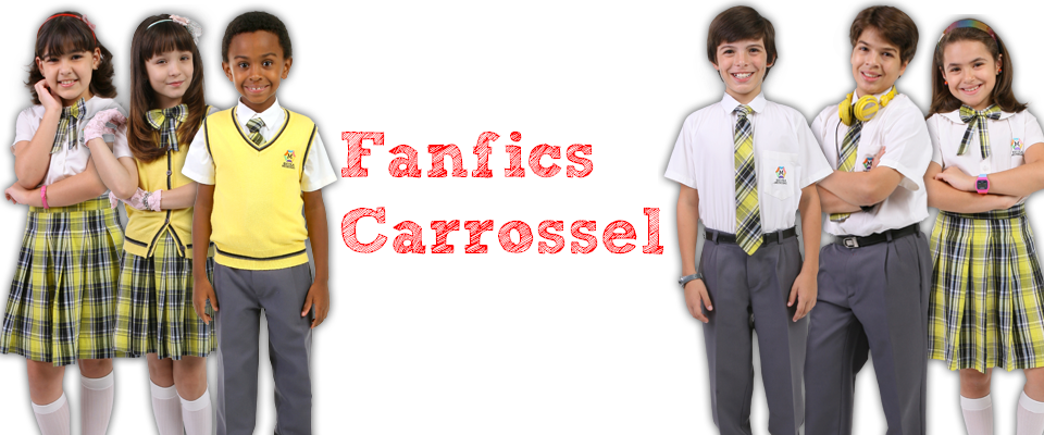 Fanfic's Carrossel