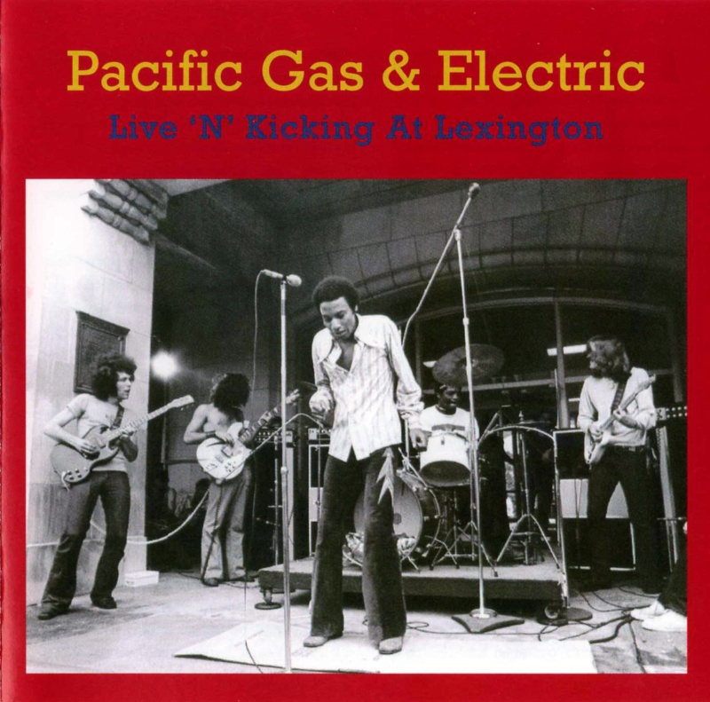 Pacific Gas And Electric Live 'N' Kicking at Lexington 1970 60's70