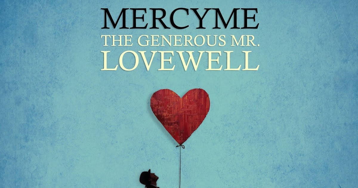 MercyMe The Generous Mr. Lovewell (2010)