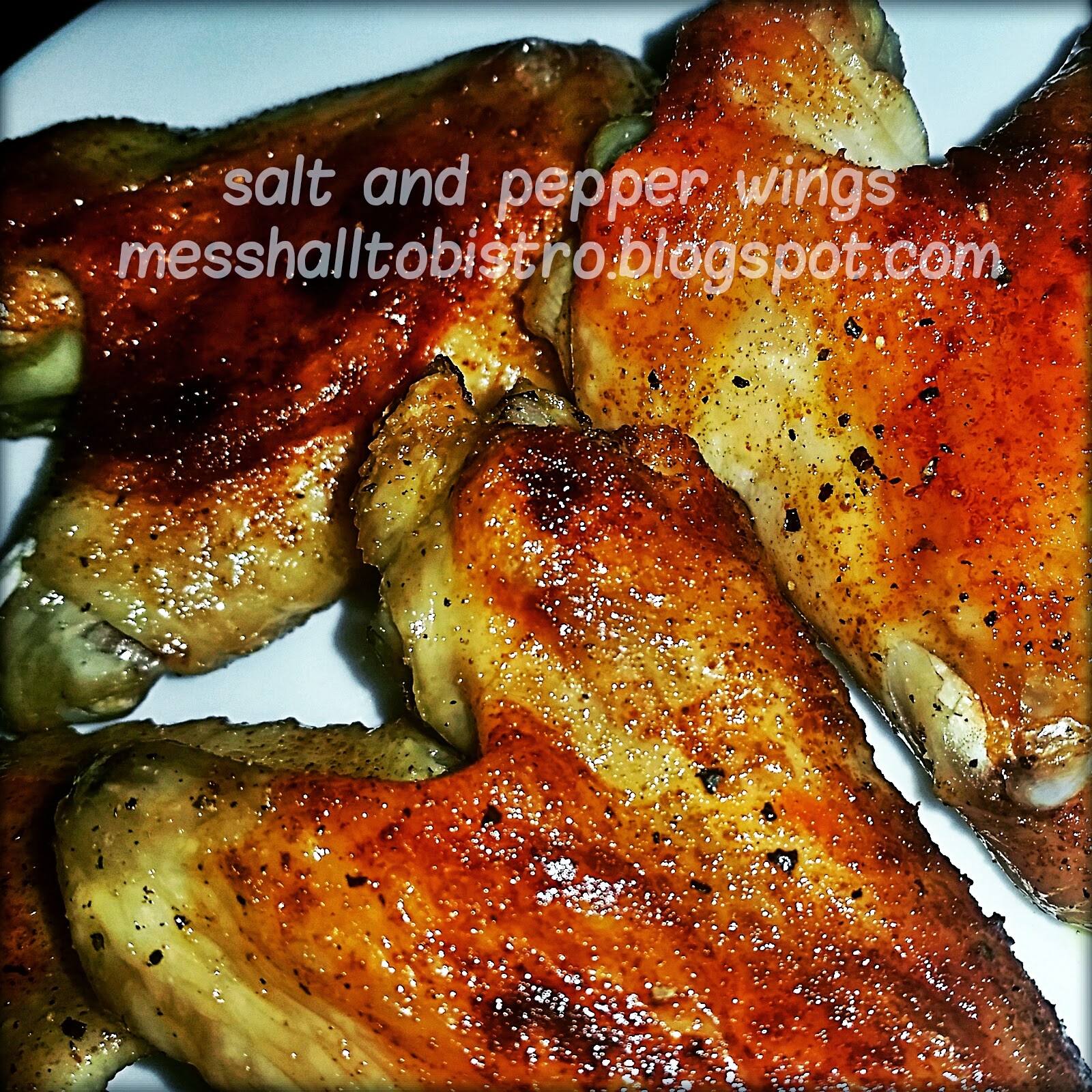 From Mess Hall to Bistro Salt and Pepper Chicken Wings