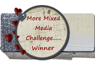Winner @More Mixed Media Challenge