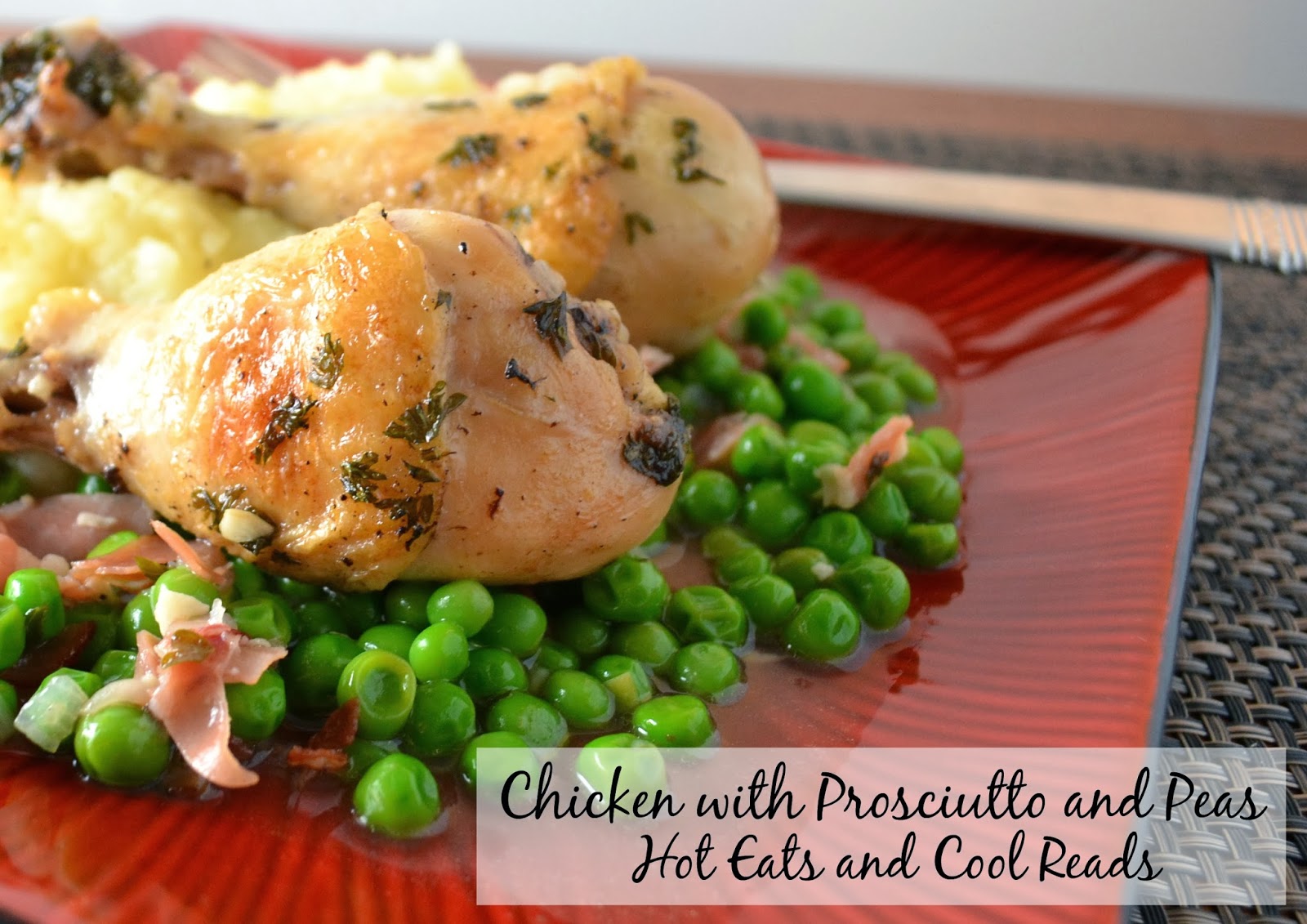 Hot Eats and Cool Reads Chicken Drumsticks with Prosciutto and Peas Recipe