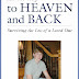 All the Way to Heaven and Back - Free Kindle Non-Fiction
