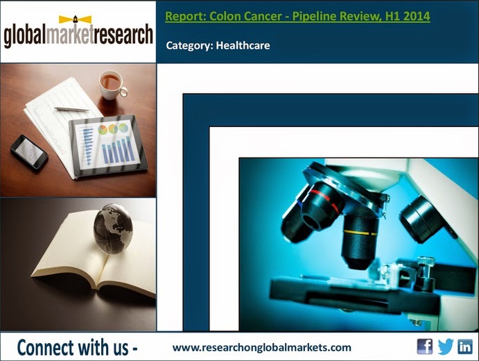 Colon Cancer - Pipeline Review, H1 2014