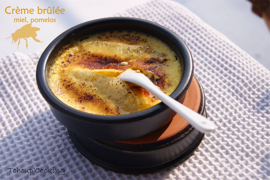 Tchoup' Cooking Le dessert du grand froid...Crème brûlée miel, pomelos