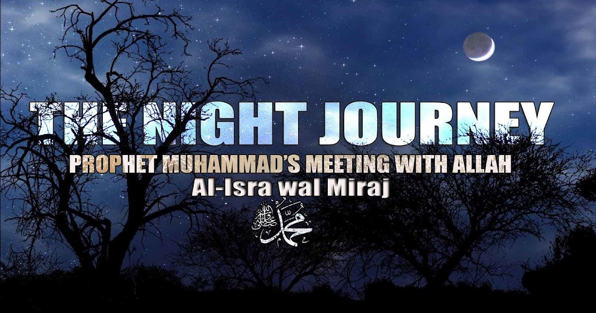 What is Isra and Mi&#039;raj