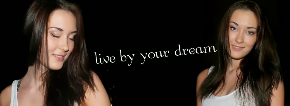 live by your dream