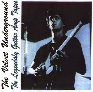 The Velvet Underground, The Legendary Guitar Amp Tapes