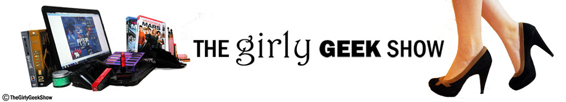 The Girly Geek Show