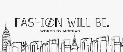 Fashion Will Be