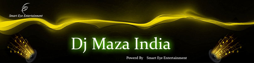 Dj Maza India
