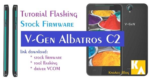 Flash Stock Firmware V-Gen Albatros C2