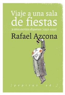 Viaje a una sala de fiestas y otros escritos dispersos (1952-1959)