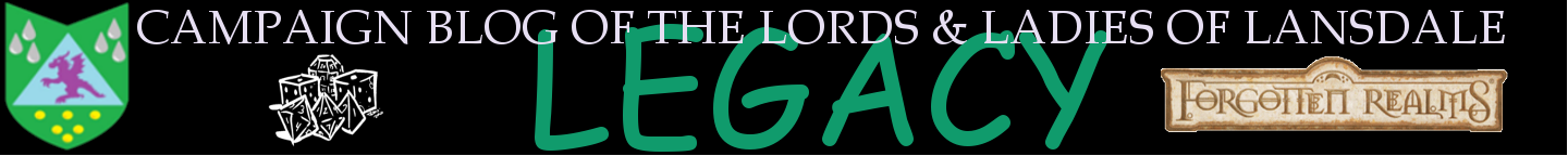 Legacy - Campaign of the Lords & Ladies of Lansdale