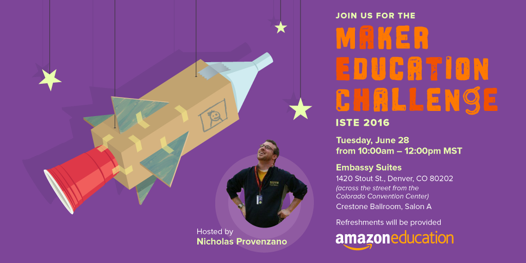 The Nerdy Teacher ISTE2016 Maker Challenge with AmazonEdu