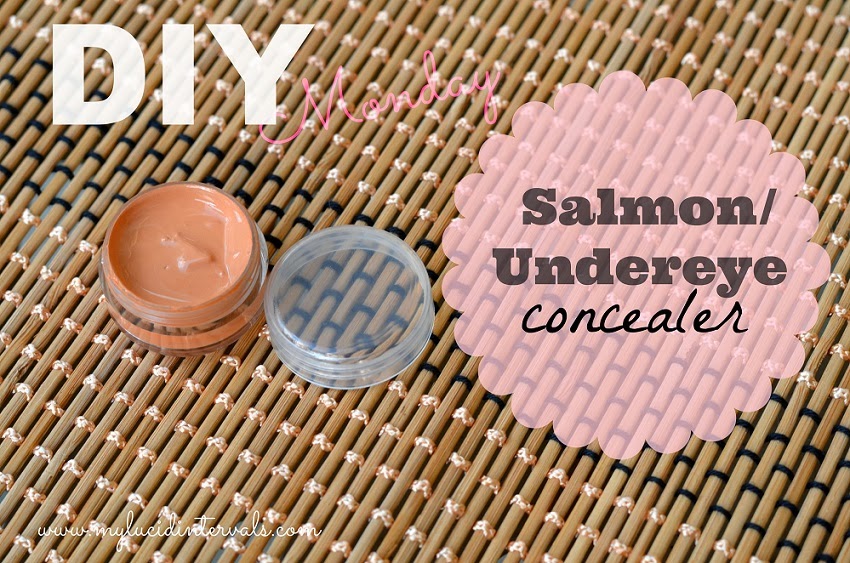 DIY Monday Undereye/Salmon Concealer My Lucid Intervals