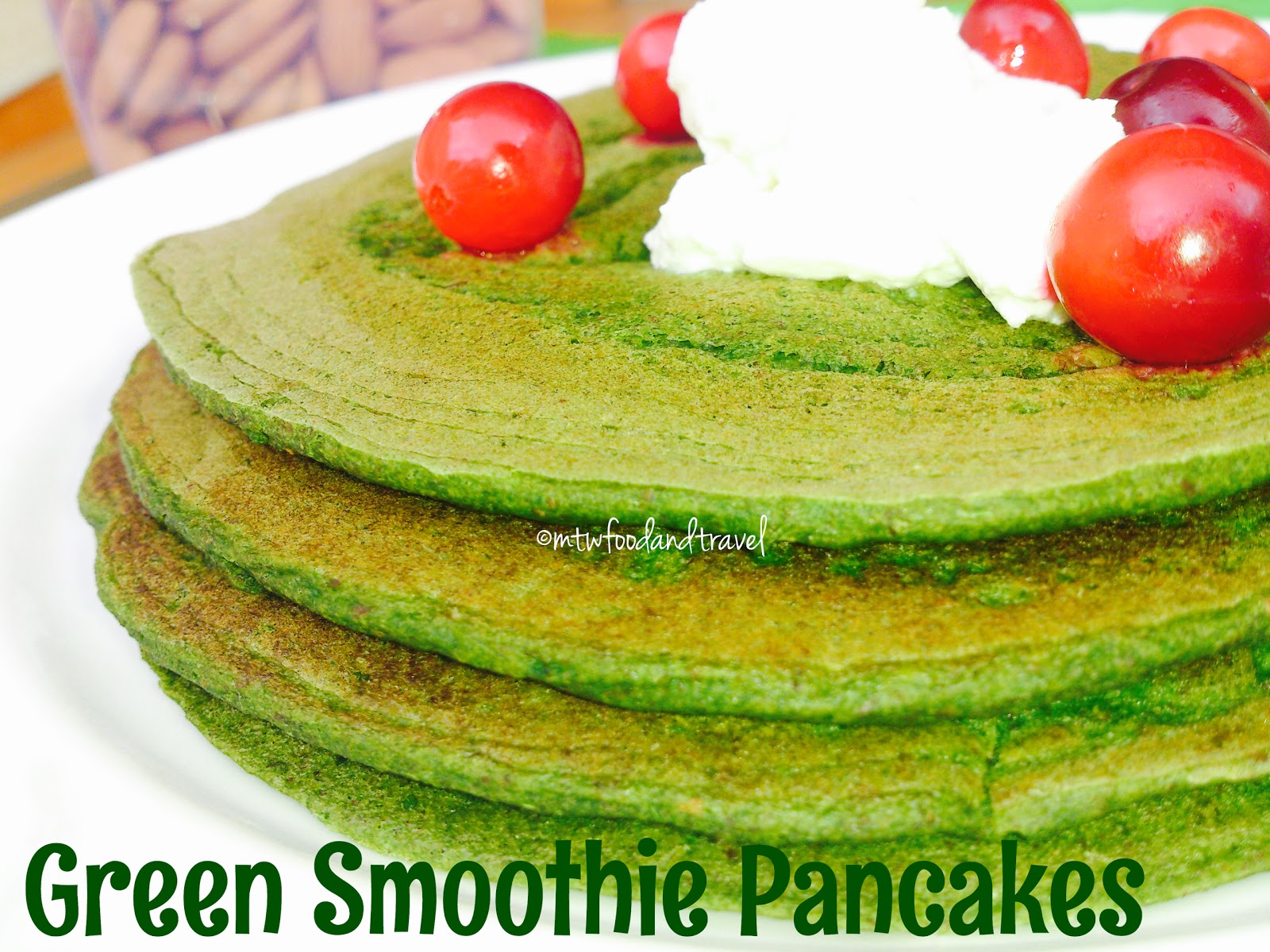 My Tryst With Food And Travel GREEN SMOOTHIE PANCAKES GO GREEN