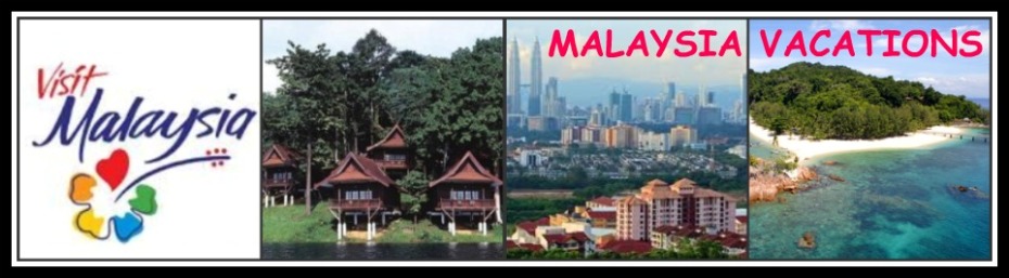 MALAYSIA VACATIONS