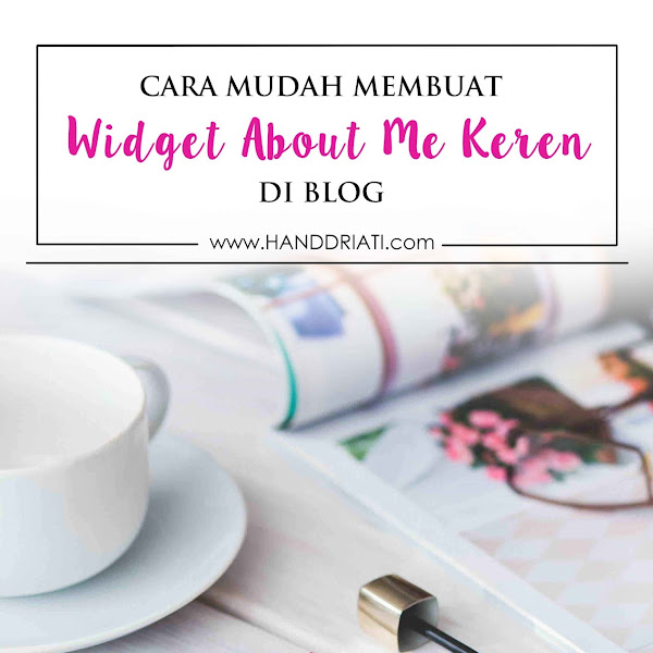 Cara Mudah Membuat Widget About Me Keren di Blog