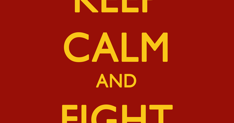 is it better to be calm in a fight